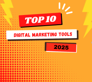 Digital Marketing Tools in 2025