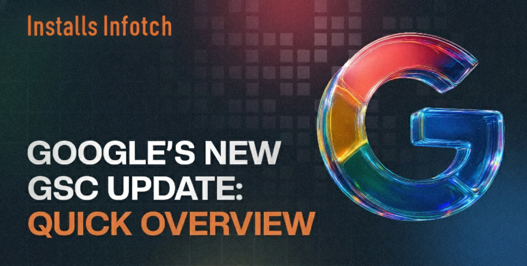 Google Search Console- GSC Upsate